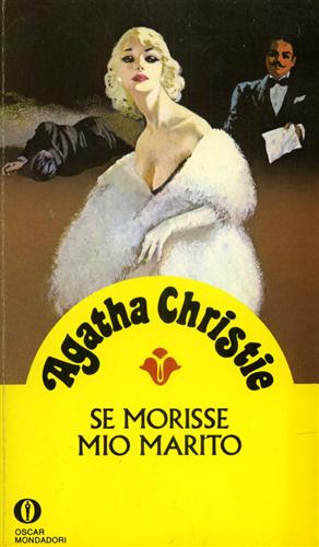 Se morisse mio marito.