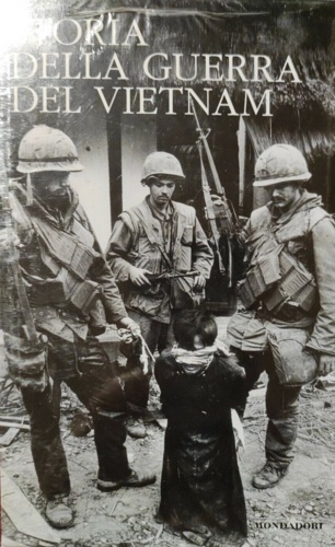 Storia della guerra del Vietnam.