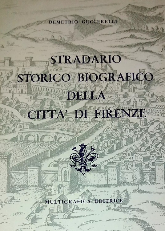9788875970574-Stradario storico biografico della città di Firenze.