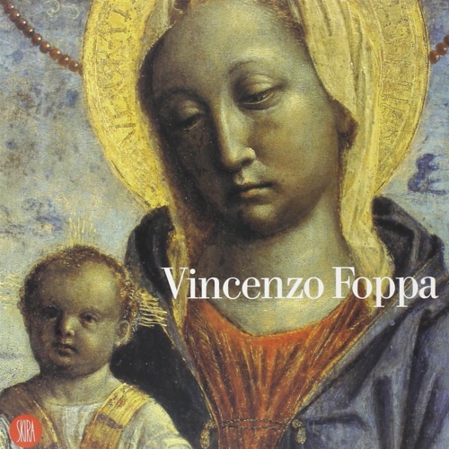 9788884912466-Vincenzo Foppa. Un protagonista del Rinascimento.