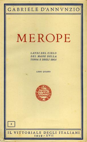 Laudi del cielo del mare della terra degli eroi. Libro IV: Merope.
