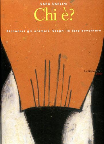 9788888514499-Chi è? Riconosci gli animali. Scopri le loro avventure.