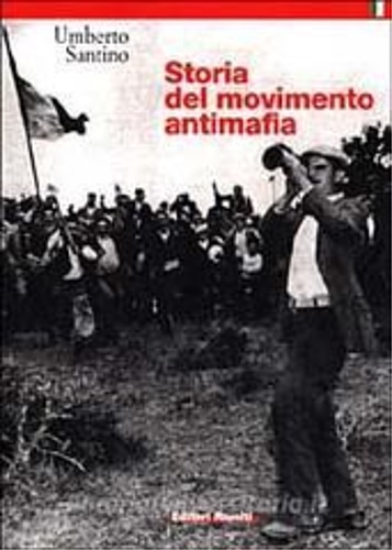 9788835948445-Storia del movimento antimafia. Dalla lotta di classe all'impegno civile.