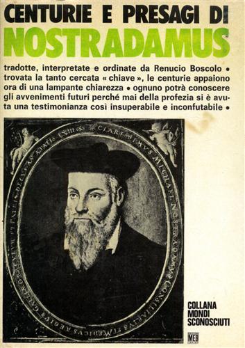 Centurie e presagi di Nostradamus.