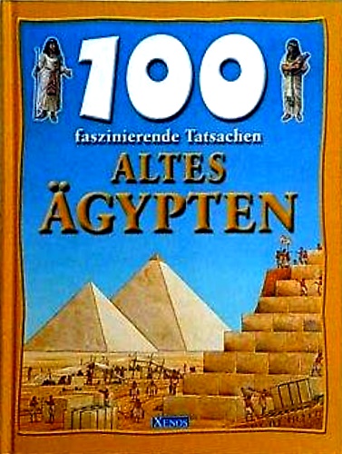 9783821225777-100 faszinierende Tatsachen - Altes Ägypten.