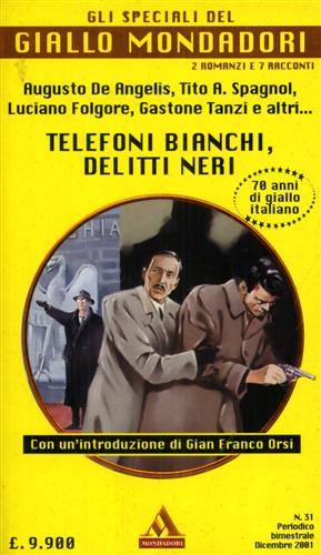 Telefoni bianchi, delitti neri.