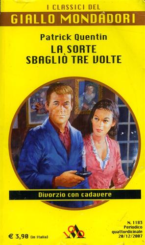 La sorte sbagliò tre volte.