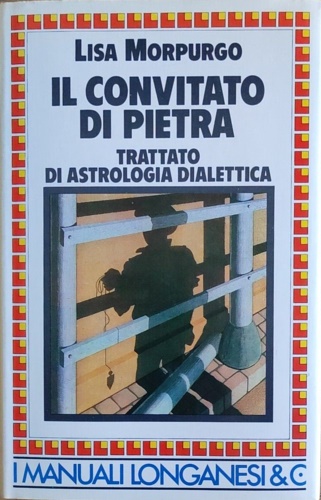 Il convitato di pietra. Trattato di astrologia dialettica.