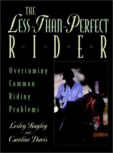 9780876059760-The Less-Than-Perfect Rider: Overcoming Common Riding Problems.