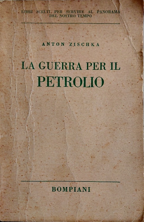La guerra per il petrolio.
