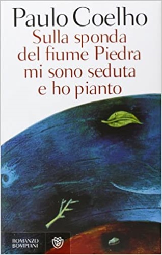 9788845229046-Sulla sponda del fiume Piedra mi sono seduta e ho pianto.