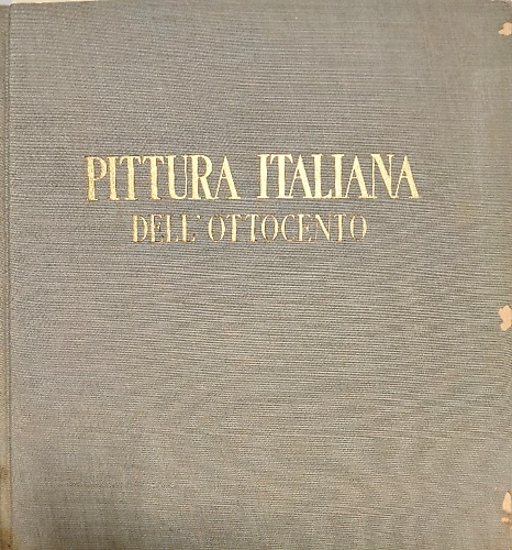 La pittura Italiana dell'Ottocento.