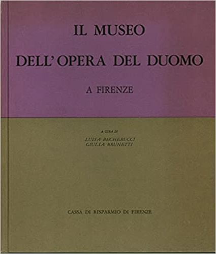 Il museo dell'Opera del Duomo a Firenze. Tomo II.