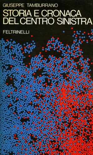 Storia e cronaca del Centro Sinistra.