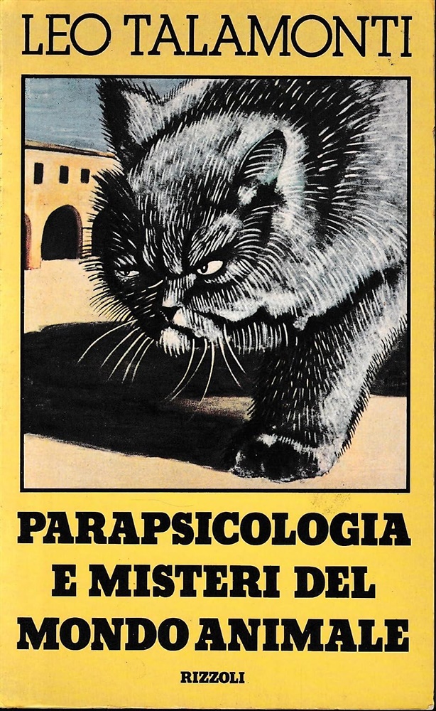 Parapsicologia e misteri del mondo animale. Il libro delle piante intelligenti e