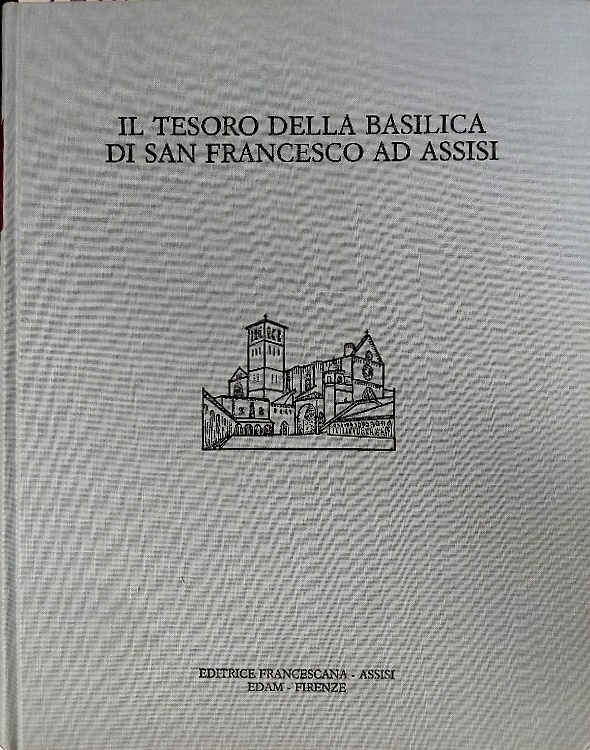 Il Tesoro della Basilica di San Francesco ad Assisi.