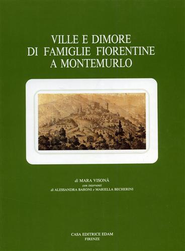 Ville e dimore di famiglie fiorentine a Montemurlo.