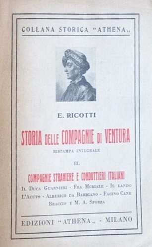 Storia delle Compagnie di Ventura in Italia. Vol.III: Compagnie straniere e cond