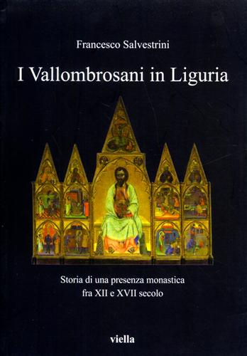 9788883344695-I Vallombrosani in Liguria. Storia di un presenza monastica fra XII e XVII secol
