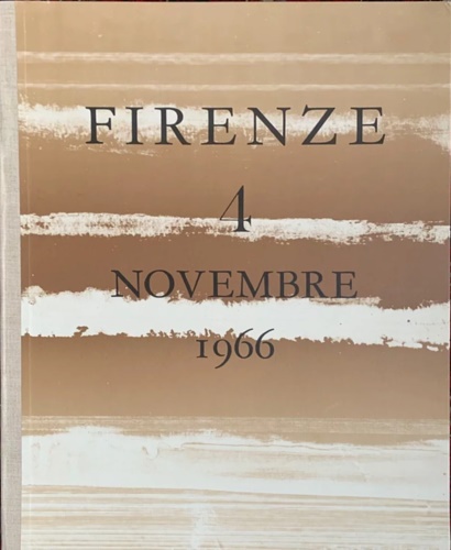Firenze 4 Novembre 1966.