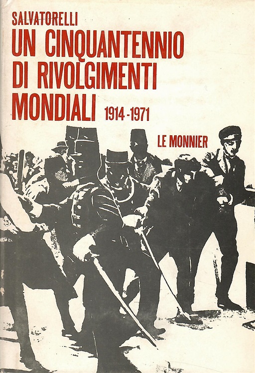 Un cinquantennio di rivolgimenti mondiali (1914-1971).