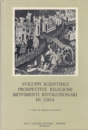 9788822213655-Sviluppi scientifici, prospettive religiose, movimenti rivoluzionari in Cina.