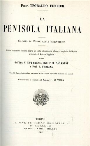 La Penisola italiana. Saggio di corografia scientifica.