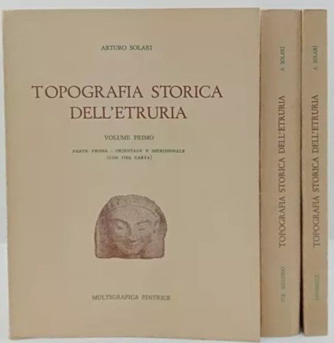 Topografia storica dell'Etruria. Vol.I: parte prima: Orientale e meridionale. Vo