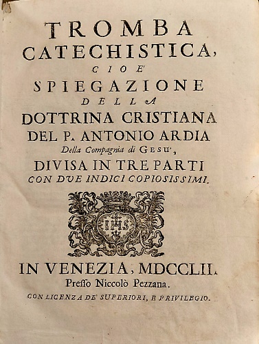 Tromba Catechistica, cioè Spiegazione della Dottrina Cristiana del P. Antonio Ar
