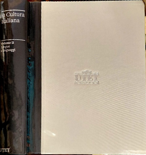 La Cultura Italiana. Vol.II: Lingue e linguaggi.