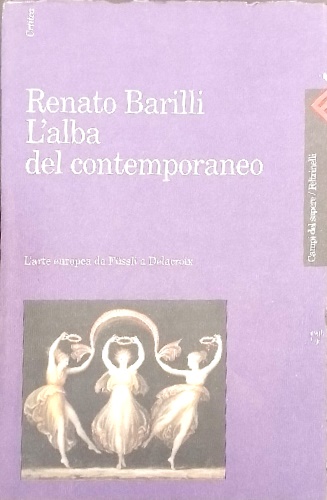 9788807102028-L'alba del contemporaneo. L'arte europa da Füssli a Delacroix.