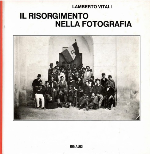 9788806199272-Il Risorgimento nella fotografia.