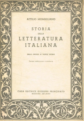 Storia della letteratura italiana dalle origini ai nostri giorni.