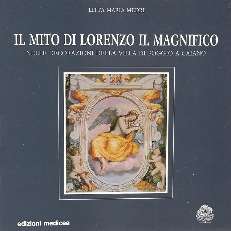 Il mito di Lorenzo Il Magnifico nelle decorazioni della villa di Poggio a Caiano