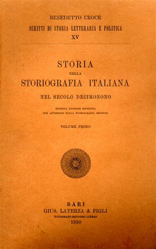 Storia della storiografia nel secolo decimonono. vol.I.