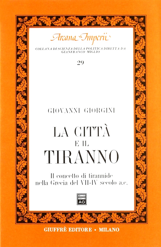9788814034688-La città e il tiranno. Il concetto di tirannide nella Grecia del VII-IV secolo a