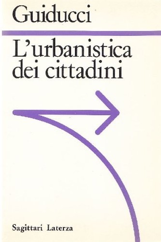 9788842035138-L'urbanistica dei cittadini. dalla città ai parchi scientifici e tecnologici.