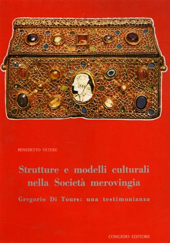 9788877861238-Strutture e modelli culturali nella società merovingia. Gregorio di Tours: una t