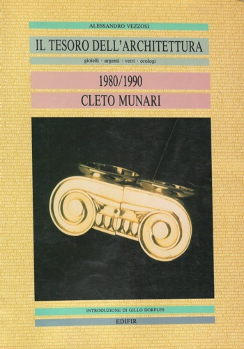 Il tesoro dell'architettura, gioielli, argenti, vetri, orologi, Cleto Munari 198