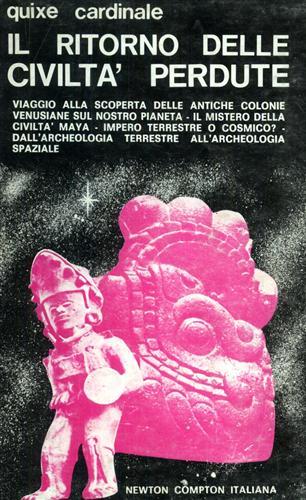 il ritorno delle civiltà perdute. Viaggio alla scoperta delle colonie venusiane
