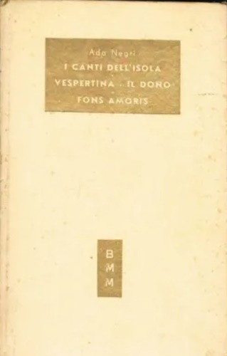 I canti dell'isola. Vespertina. Il dono. Fons Amoris.