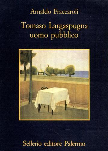 Tomaso Largaspugna uomo pubblico.