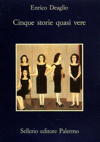 Cinque storie quasi vere.