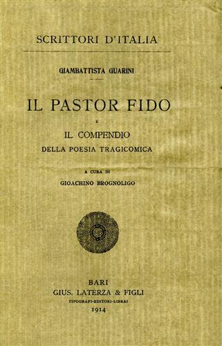 Il Pastor fido e il compendio della poesia tragicomica.