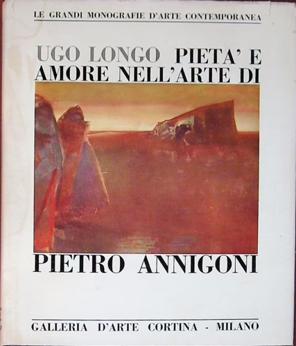 Pietà e amore nell'arte di Pietro Annigoni.