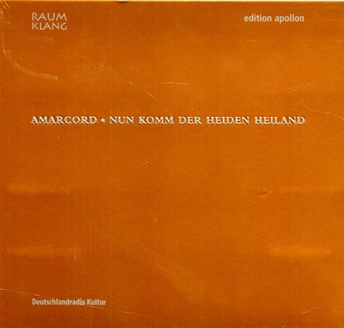 4039731102055-Amarcord. Nun komm der Heiden Heiland.