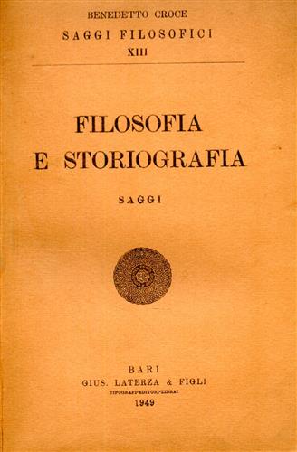 Filosofia e storiografia. Saggi.