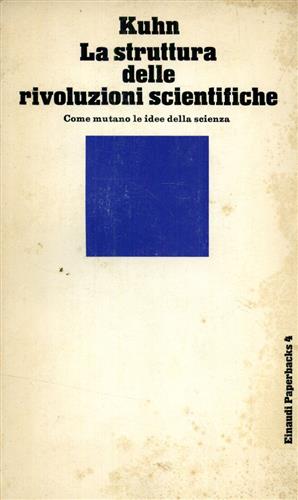 9788806037567-La struttura delle rivoluzioni scientifiche. Come mutano le idee della scienza.