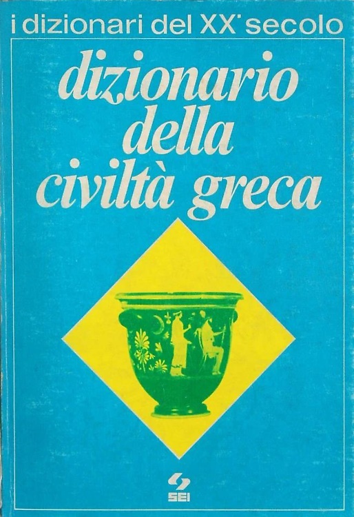 Dizionario della civiltà greca.