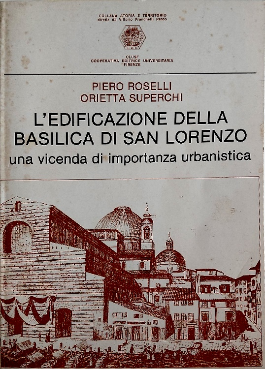 L'Edificazione della Basilica di San Lorenzo.
